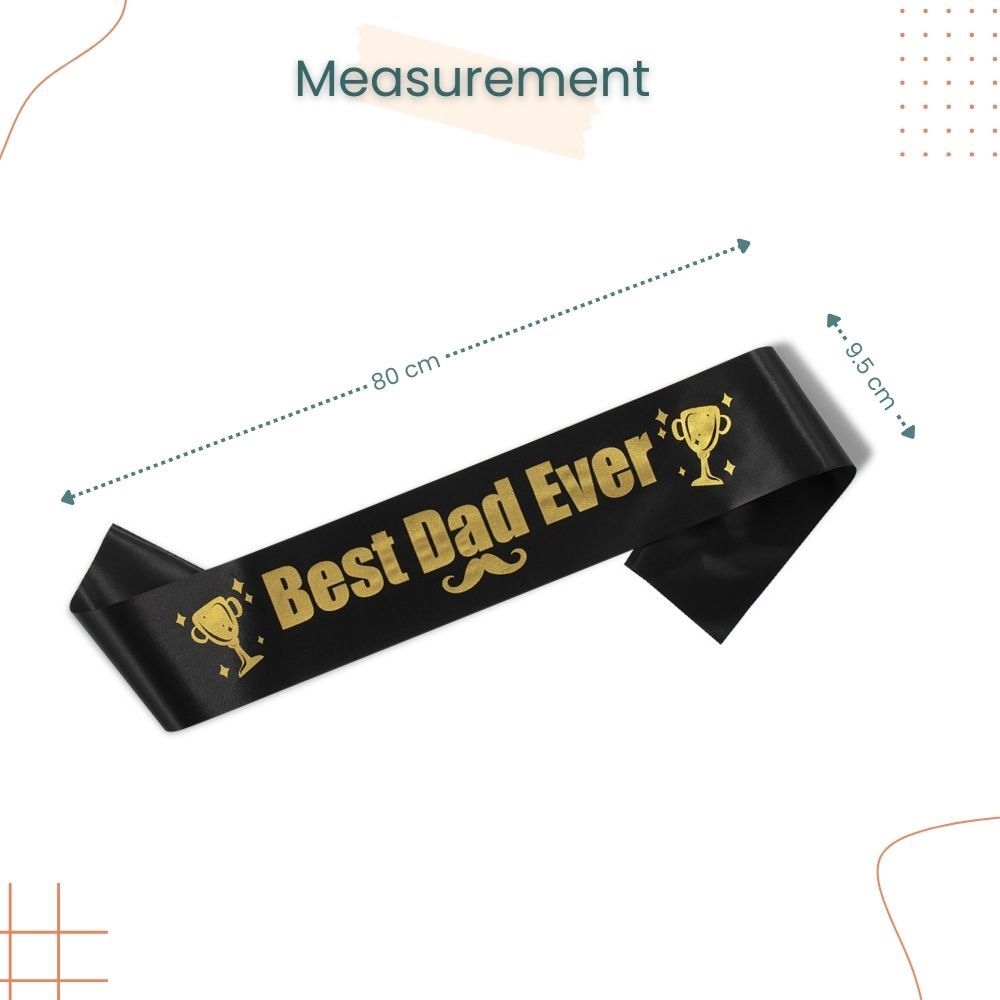 Happy Father's Day Sash Best Dad Ever For Parties Celebration