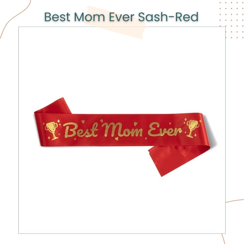 Happy Mother's Day Sash Best Mom Ever For Parties Celebration