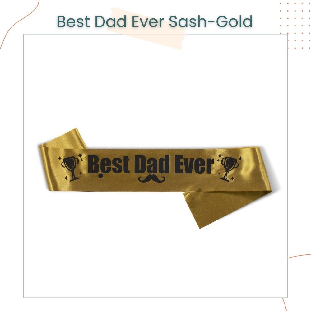 Happy Father's Day Sash Best Dad Ever For Parties Celebration