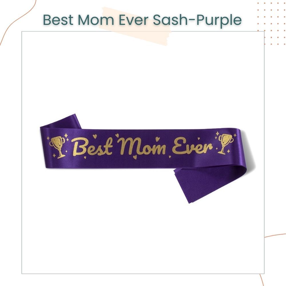 Happy Mother's Day Sash Best Mom Ever For Parties Celebration