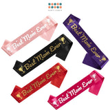 Happy Mother's Day Sash Best Mom Ever For Parties Celebration