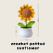 Personalised Crochet Sunflower Pot Teachers Day Gift Thank You Teacher Gift Bag Graduation Flowers