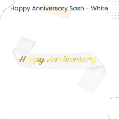 Happy Anniversary Sash for Anniversary Party Photoshoot