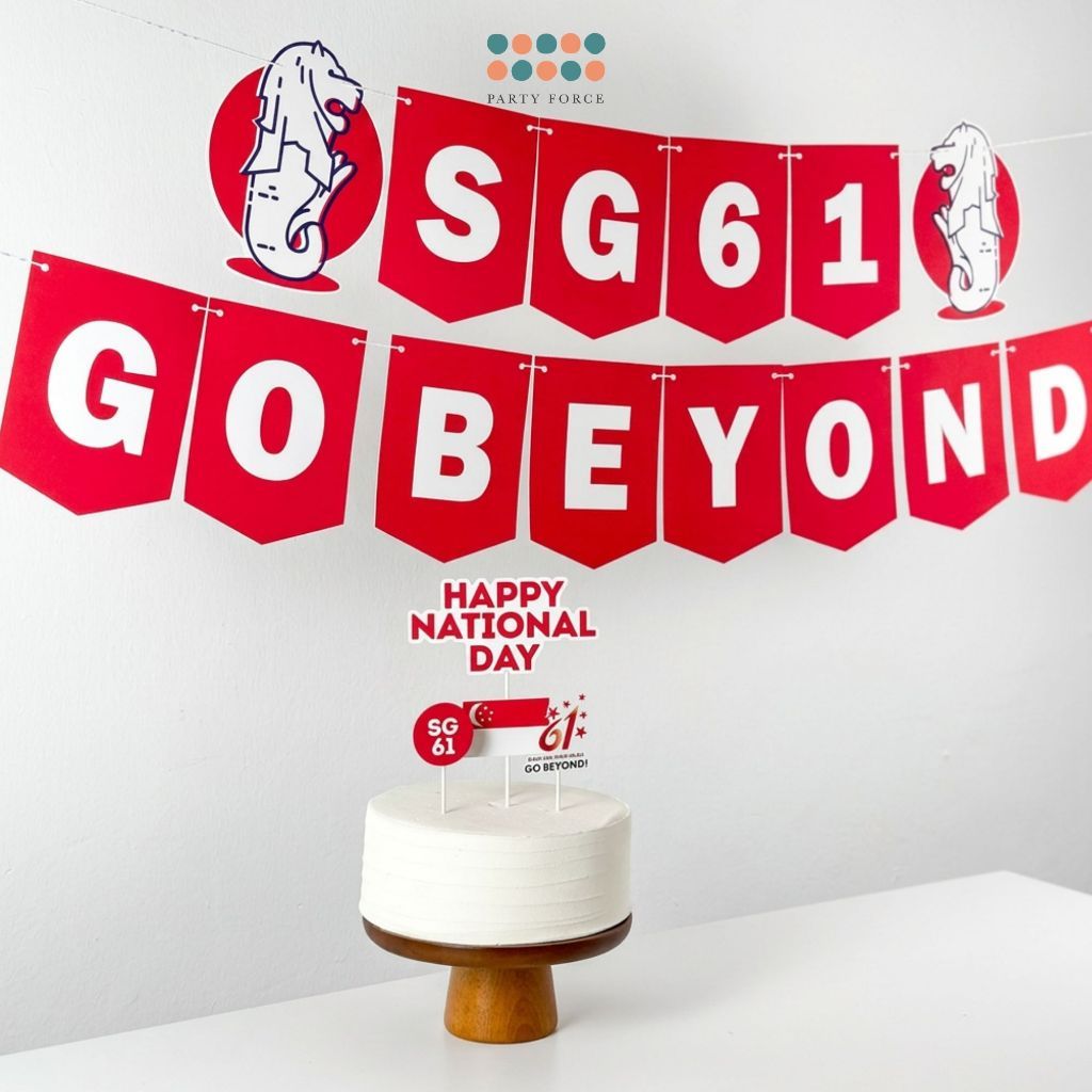 SG61 Decoration Singapore National day Go Beyond Decoration Banner Cheering Balloon Cake Topper