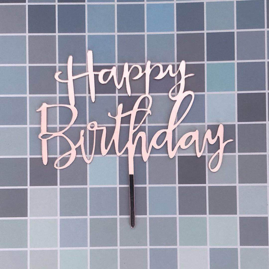 Acrylic Happy birthday Lettering Cake Topper - Rose Gold