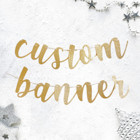 Custom Banner Cursive Glitter Gold Script Font Banner