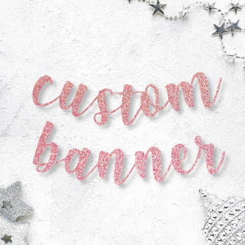 Custom Banner Cursive Glitter *Rose Gold* Script Font Banner